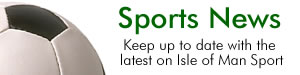 Latest Isle of Man Sports news